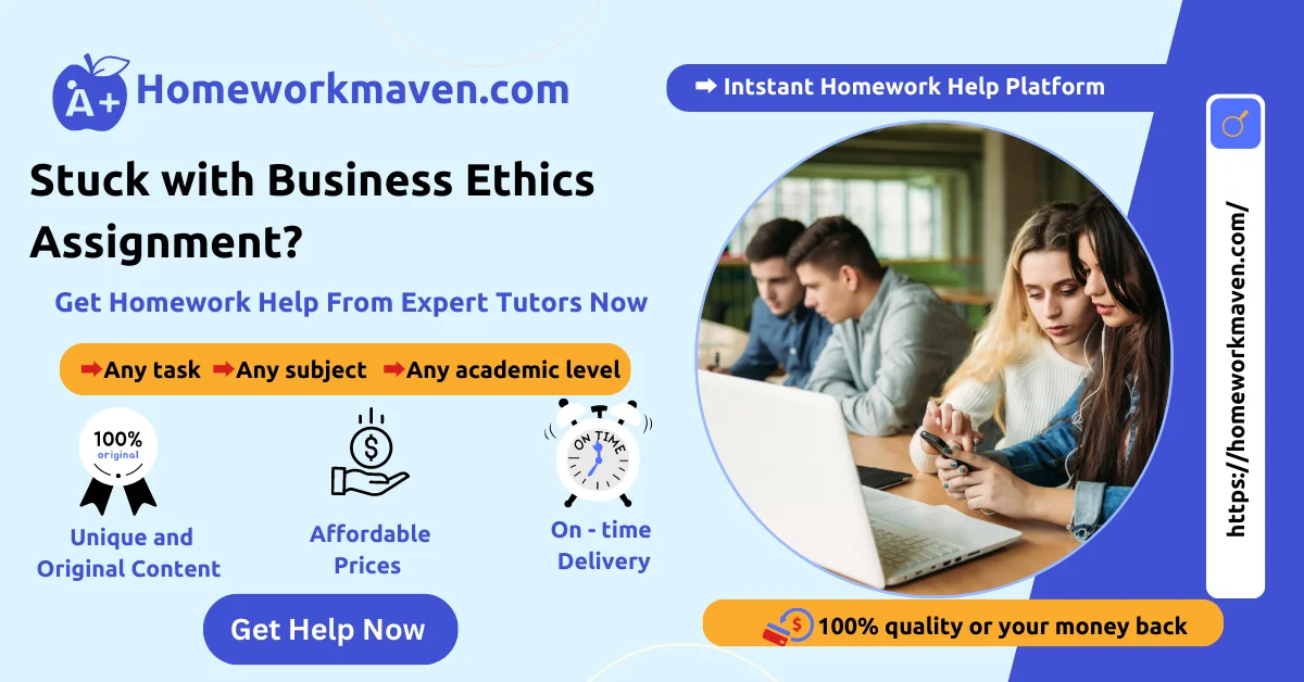Describe the impact these laws have had on business ethics . 4 Business Ethics